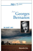 PRIER 15 JOURS AVEC GEORGES BERNANOS NED - LOBET BENOIT - Nouvelle Cité