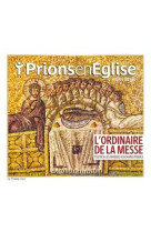 HORS-SERIE PRIONS EN EGLISE L-ORDINAIRE DE LA MESSE - XXX - NC