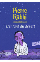 L-ENFANT DU DESERT - RABHI PIERRE - GALLIMARD