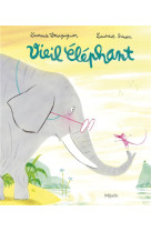 VIEIL ELEPHANT - BOURGUIGNON/SIMON - MIJADE