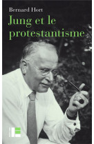 JUNG ET LE PROTESTANTISME - LA FACE MECONNUE D-UN PIONNIER - HORT BERNARD - SLATKINE