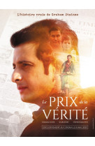 LE PRIX DE LA VERITE - L-HISTOIRE VRAIE DE GRAHAM STAINES - Aneesh Daniel - SAJEPROD