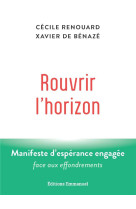 ROUVRIR L-HORIZON - PETIT MANUEL D-ESPERANCE ENGAGEE FACE AUX EFFONDREMENTS - RENOUARD/DE BENAZE - EMMANUEL