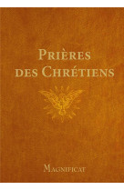 PRIERES DES CHRETIENS - XXX - MAGNIFICAT