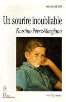 UN SOURIRE INOUBLIABLE - FAUSTINO PEREZ-MAN GLANO - HAUMONTE ODILE - TEQUI