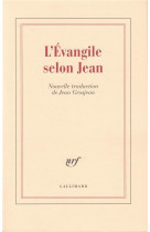 L'EVANGILE SELON JEAN - SAINT JEAN - GALLIMARD