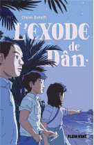 L-EXODE DE DAN - ASTOLFI CLAIRE - PLEIN VENT