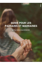 GUIDE POUR LES PARRAINS ET LES MARRAINES - BONDOBO, MATHIEU FABRICE E - LA DOXA