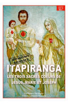 ITAPIRANGA / LES TROIS SACRES COEURS DE JESUS, MARIE, JOSEPH - THIERRY FOURCHAUD - la  Bonne Nouvelle