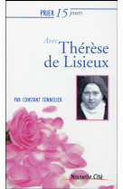 PRIER 15 JOURS AVEC THERESE LISIEUX NED - TONNELIER CONSTANT - Nouvelle Cité