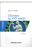 L'EUROPE AU XVIE SIECLE (3E EDITION) - CASSAN, MICHEL - NATHAN