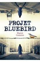 BLUEBIRD - SHARON CAMERON - GALLIMARD