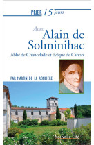 PRIER 15 JOURS AVEC ALAIN DE SOLMINIHAC - DE LA RONCIERE M. - NOUVELLE CITE