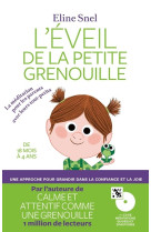 L'EVEIL DE LA PETITE GRENOUILLE - SNEL, ELINE - ARENES