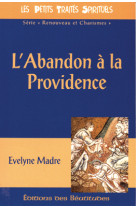 ABANDON A LA PROVIDENCE (L-) - EVELYNE MADRE - BEATITUDES