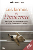 LARMES DE L-INNOCENCE - JOEL PRALONG - Ed. des Béatitudes