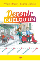 DEVENIR QUELQU-UN - VIRGINIE MAURY - Ed. des Béatitudes