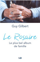 ROSAIRE LE PLUS BEL ALBUM DE FAMILLE (LE) - GUY GILBERT - BEATITUDES