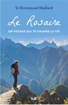 ROSAIRE / UN VOYAGE QUI TE CHANGE LA VIE - SR EMMANUEL MAILLARD - BEATITUDES