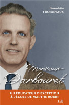 M. DARBOURET - BERNADETTE FROIDEVAU - BEATITUDES