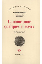 L'AMOUR POUR QUELQUES CHEVEUX - MRABET/BOWLES - GALLIMARD