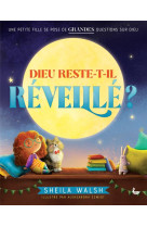 DIEU RESTE-T-IL REVEILLE ? - UNE PETITE FILLE SE POSE DE GRANDES QUESTIONS SUR DIEU - SHEILA/SZMIDT - LECTURE BIBLE F