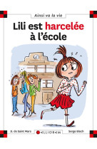 LILI EST HARCELEE A L-ECOLE T99 - SAINT-MARS/BLOCH - CALLIGRAM