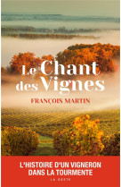 CHANT DES VIGNES (GESTE) - FRANCOIS MARTIN - GESTE