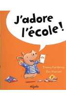 J-ADORE L-ECOLE! - WARNES TIM - MIJADE