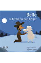 BELLE LA BREBIS DU BON BERGER - BORDES STEPHANIE - CRER