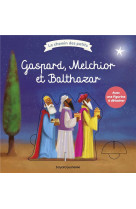 GASPARD, MELCHIOR ET BALTHAZAR - PATERSON ET BRAUN - BAYARD JEUNESSE