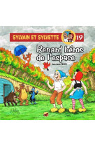 RENARD HEROS DE L-ESPACE SYLVAIN ET SYLVETTE NO 19 - JEAN-LOUIS PESCH - P'tit Louis