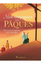 MON COMPAGNON VERS PAQUES - XXX - MAGNIFICAT