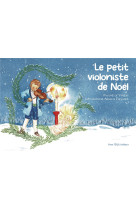 LE PETIT VIOLONISTE DE NOEL - CONTE DE NOEL - EDITION ILLUSTREE - DE VENCAY/TALVANDE - TEQUI