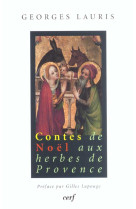 CONTES DE NOEL AUX HERBES DE PROVENCE - LAURIS, GEORGES - CERF