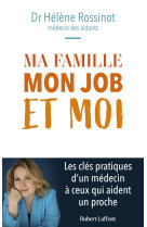 MA FAMILLE, MON JOB ET MOI - XXX - ROBERT LAFFONT