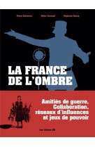 FRANCE DE L-OMBRE (LA )- CHRONIQUES DES ANNEES ROUGE ET NOIRS - INTEGRALE - CONVARD/BOISSERIE - ARENES