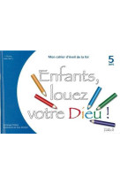 VIENS, SUIS-MOI - EVEIL DE LA FOI ENFANTS, LOUEZ VOTRE DIEU - LIVRE ENFANT 5 ANS - TELLENE VERONIQUE - JUBILE