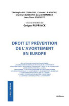 DROIT ET PREVENTION DE L-AVORTEMENT EUROPE - GREGOR PUPPINCK - LEH éditions