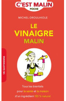 VINAIGRE / C-EST MALIN (LE) - DROULHIOLE MICHEL - LEDUC.S