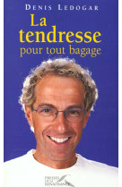 TENDRESSE POUR TOUT BAGAGE - LEDOGAR DENIS - BELFOND