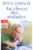 AU CHEVET DES MALADES - LEDOGAR DENIS - BELFOND