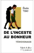 DE L'INCESTE AU BONHEUR - TIBO-E - JUBILE