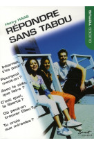 REPONDRE SANS TABOU - HAAS HENRI - JUBILE