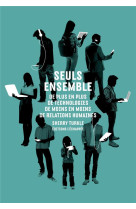 SEULS ENSEMBLE - TURKLE SHERRY - l'Echappée