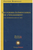 FORMES ELEMENTAIRES DE L-ENGAGEMENT (LES - BOBINEAU OLIVIER - TEMPS PRES