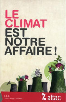 CLIMAT EST NOTRE AFFAIRE - ATTAC FRANCE - Les Liens qui libèrent