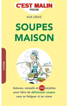 SOUPES MAISON C-EST MALIN - LEDUC ALIX - Leduc.s éditions