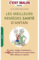 MEILLEURS REMEDES SANTE D-ANTAN / C-EST MALIN (LES) - LEFIEF-DELCOURT ALIX - Leduc.s éditions