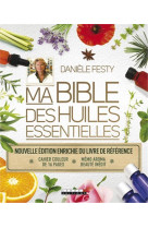 BIBLE DES HUILES ESSENTIELLES / N.E. - FESTY DANIELE - Leduc.s éditions